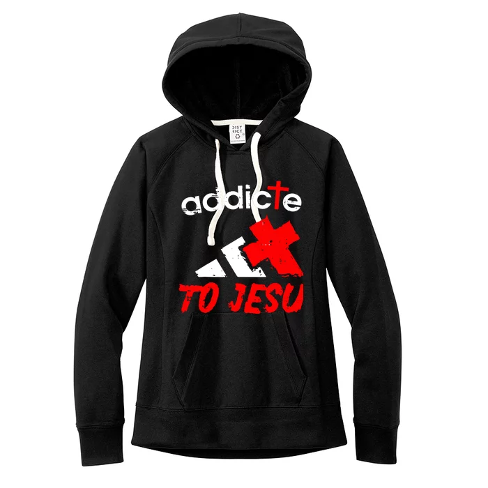 Addicted To Jesus Women's Fleece Hoodie