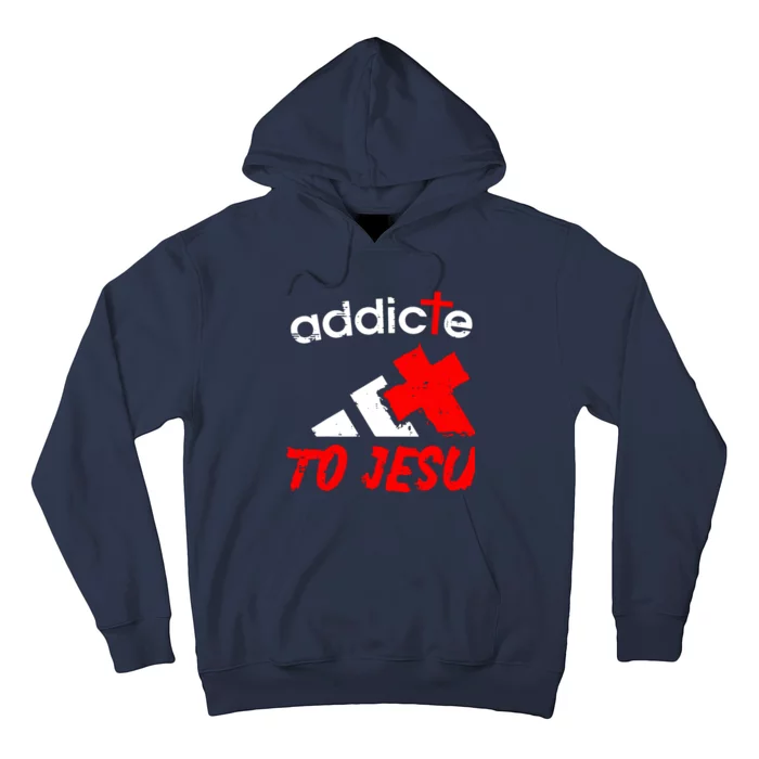 Addicted To Jesus Hoodie