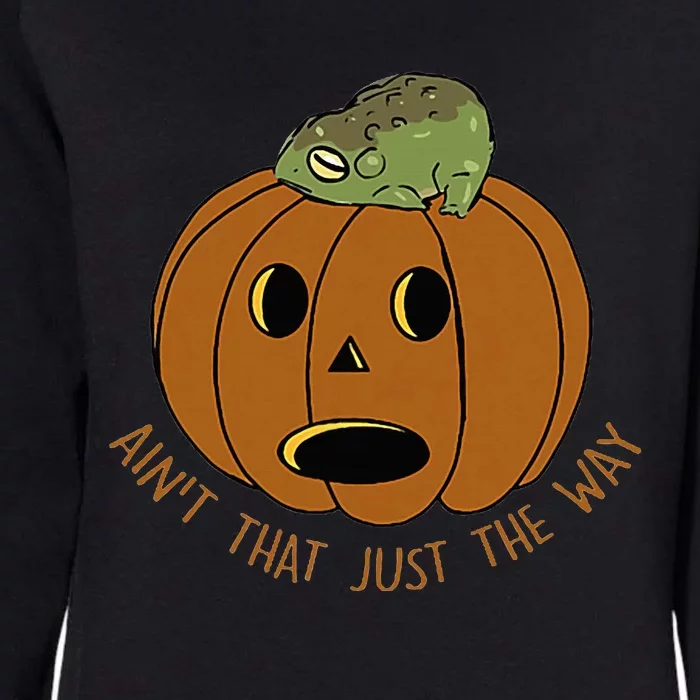 AinT That Just The Way Retro Style Pumpkin Womens California Wash Sweatshirt