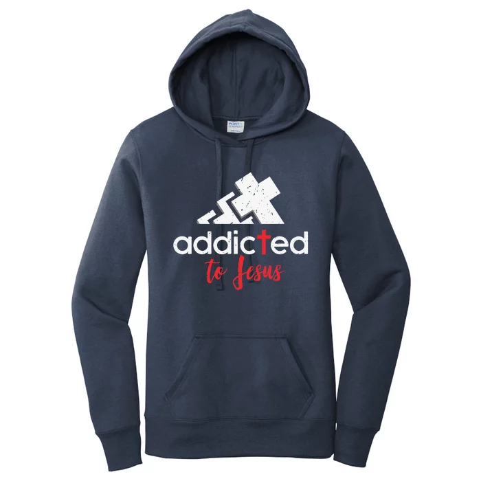 Addicted To Jesus Christian Women Gift Women's Pullover Hoodie