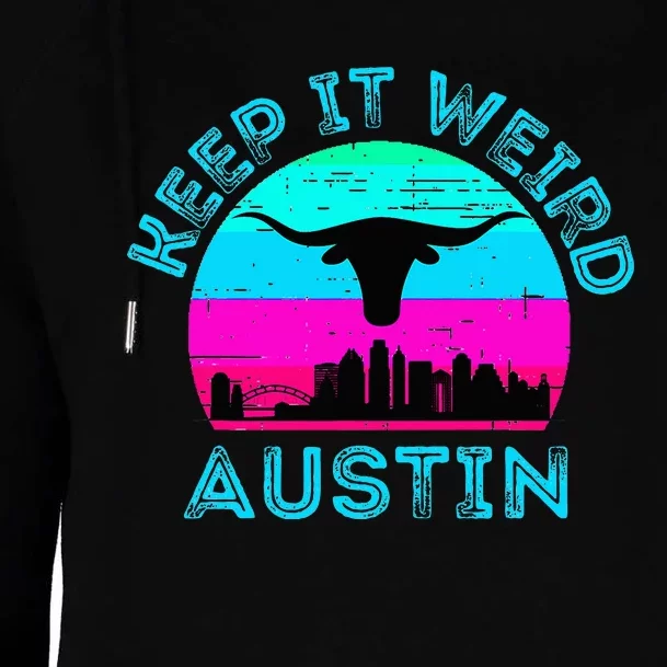 Austin Texas Keep It Weird Longhorn Sunset Gift Womens Funnel Neck Pullover Hood