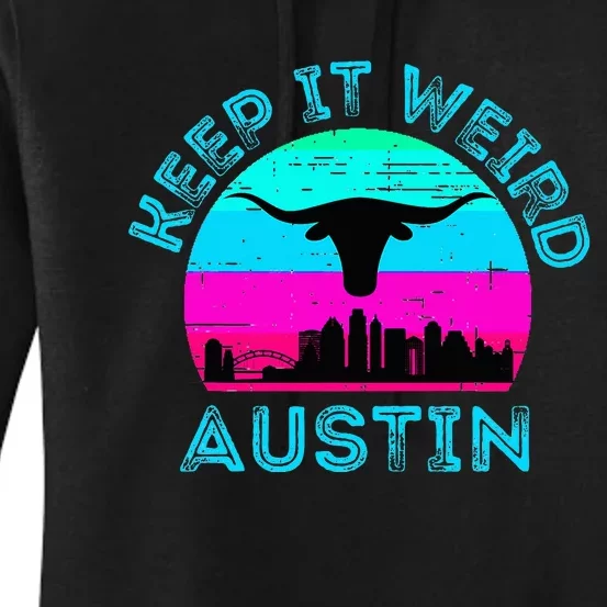 Austin Texas Keep It Weird Longhorn Sunset Gift Women's Pullover Hoodie