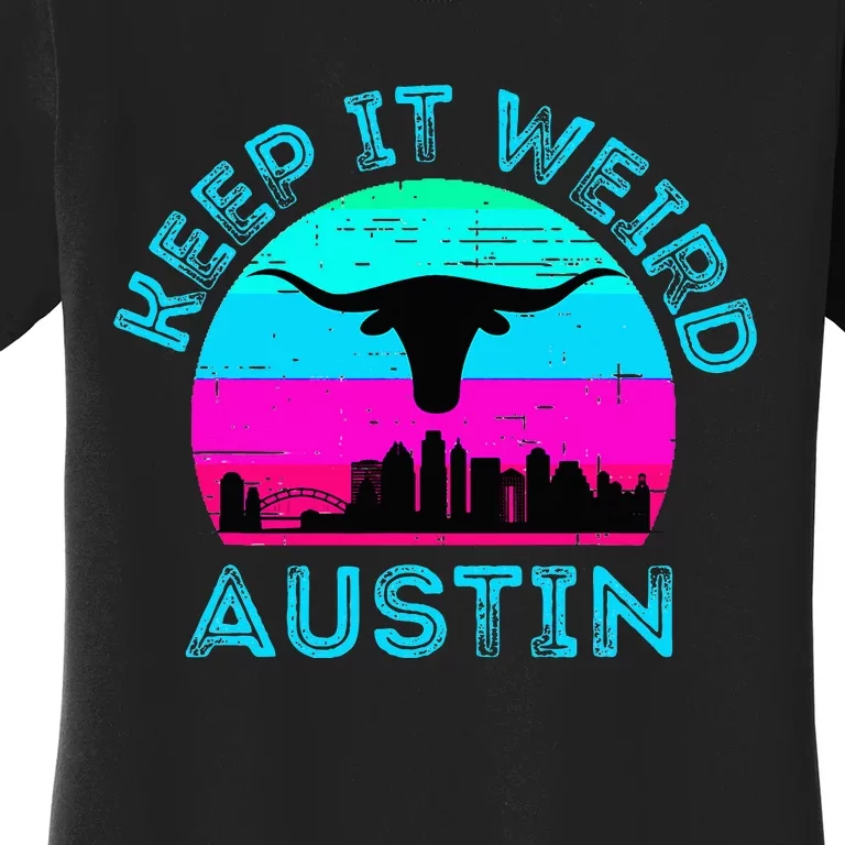 Austin Texas Keep It Weird Longhorn Sunset Gift Women's T-Shirt