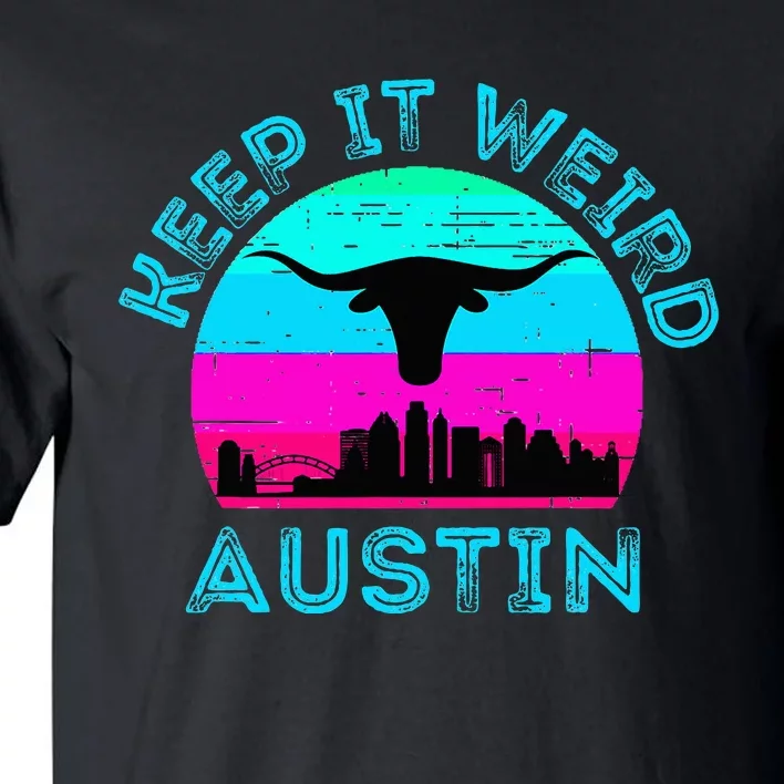 Austin Texas Keep It Weird Longhorn Sunset Gift Tall T-Shirt