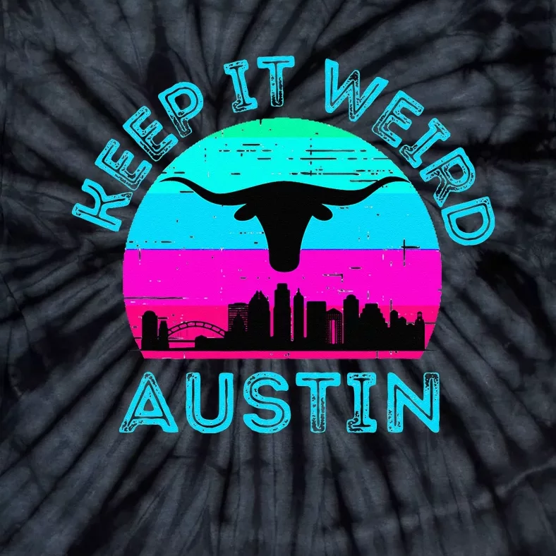 Austin Texas Keep It Weird Longhorn Sunset Gift Tie-Dye T-Shirt