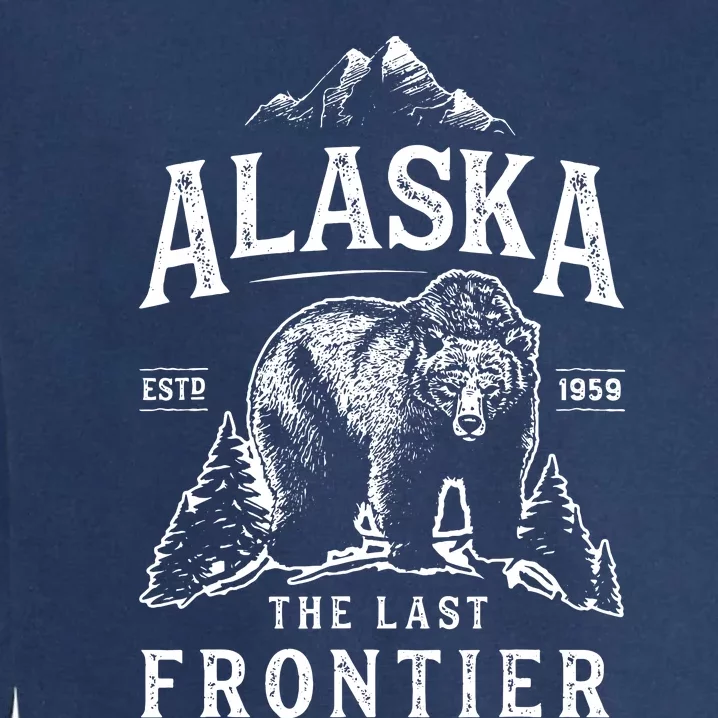 Alaska The Last Frontier Bear Home Garment-Dyed Sweatshirt