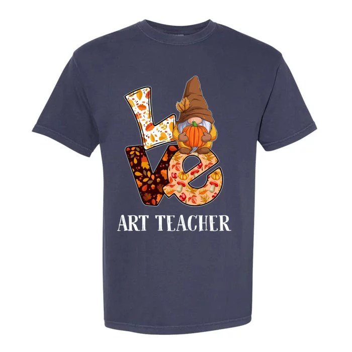 Art Teacher Love Autumn Fall Gnome For Teachers Gift Garment-Dyed Heavyweight T-Shirt