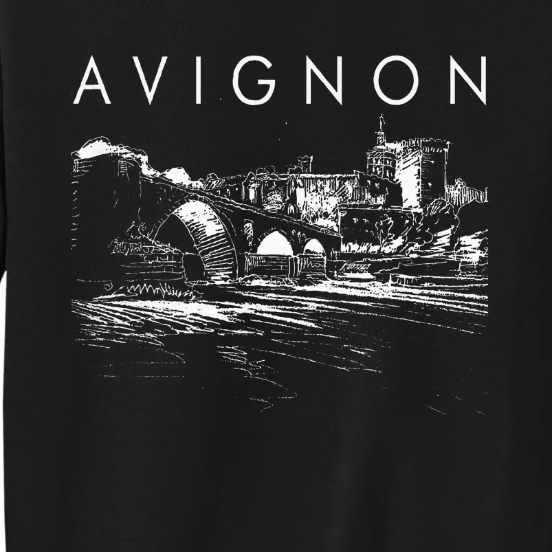 Avignon Traveling Lover Avignon City France Travel Vacation Tall Sweatshirt