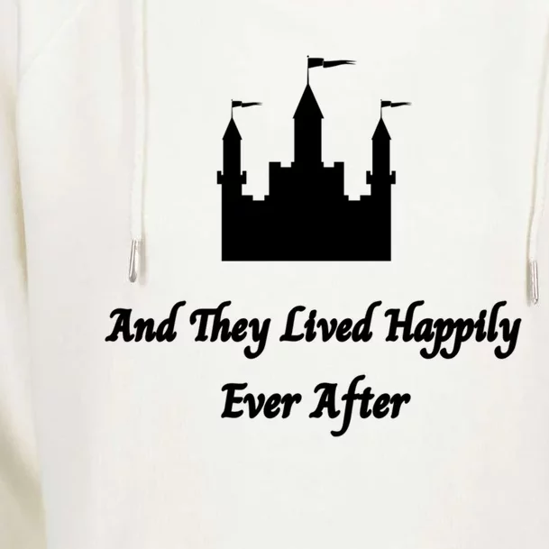 And They Lived Happily Ever After Gift Womens Funnel Neck Pullover Hood