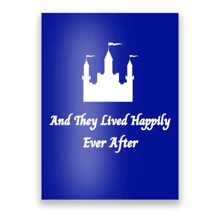 And They Lived Happily Ever After Gift Poster