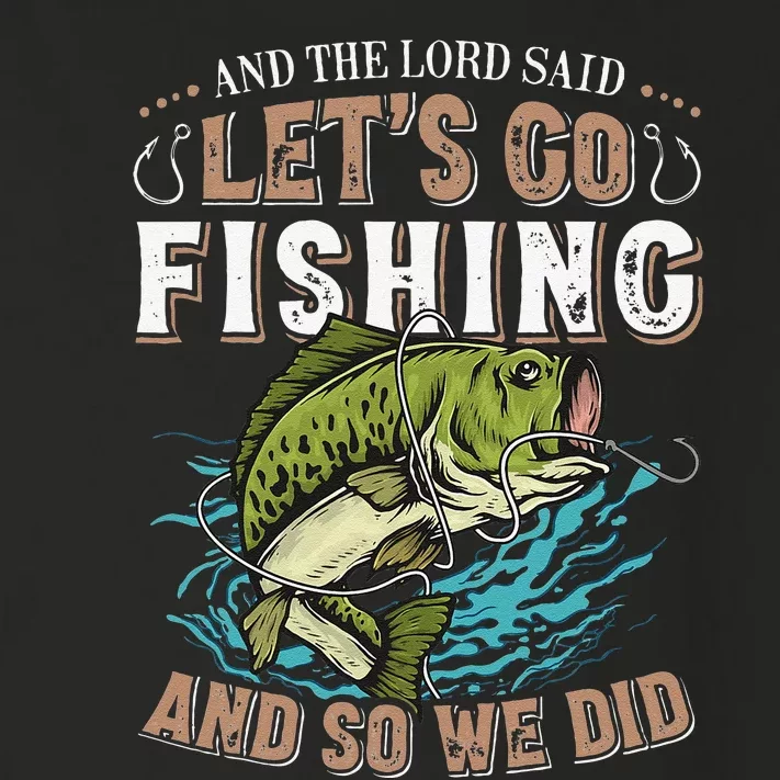 And The Lord Said Lets Go Fishing Humor Christian Fishing Toddler Long Sleeve Shirt