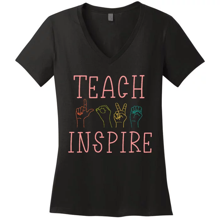 Asl Teach Love Inspire Sign Language Teacher Women's V-Neck T-Shirt