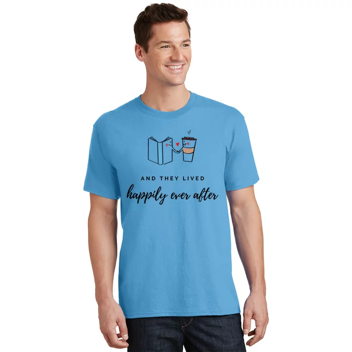 And They Lived Happily Ever After (Dark Theme Color) Gift T-Shirt