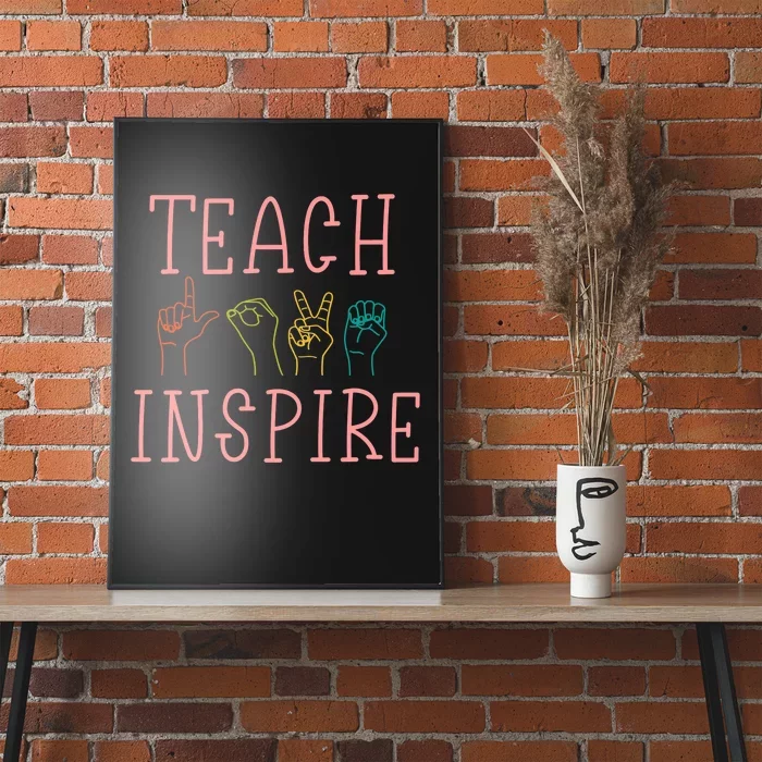 ASL Teach Love Inspire - Sign Language Teacher Gift Poster