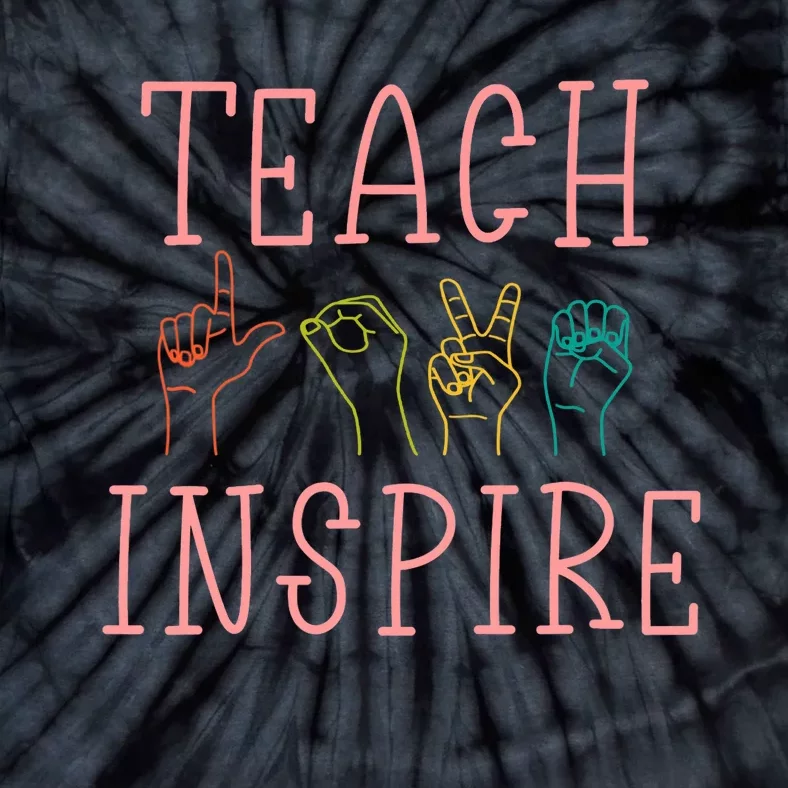 ASL Teach Love Inspire - Sign Language Teacher Gift Tie-Dye T-Shirt