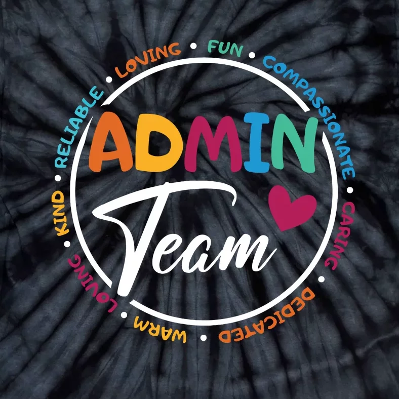 Admin Team Love Admin Staff Admin Crew Gifts Secretary Tie-Dye T-Shirt