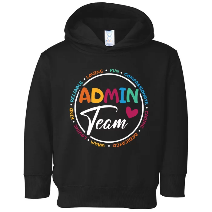 Admin Team Love Admin Staff Admin Crew Gifts Secretary Toddler Hoodie