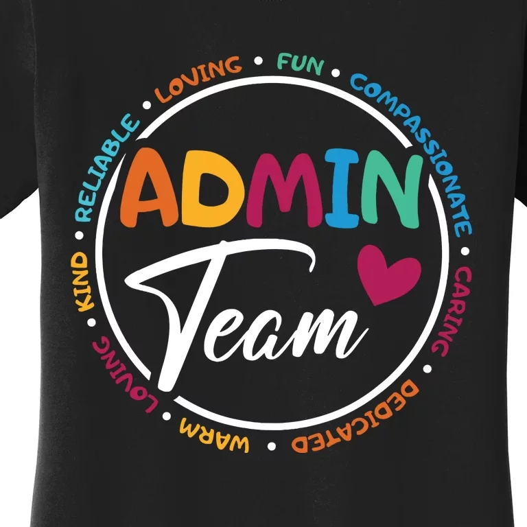 Admin Team Love Admin Staff Admin Crew Gifts Secretary Women's T-Shirt