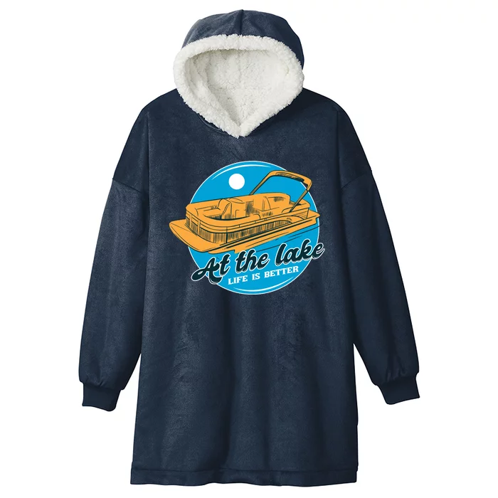 At The Lake Life Is Better Pontoon Hooded Wearable Blanket