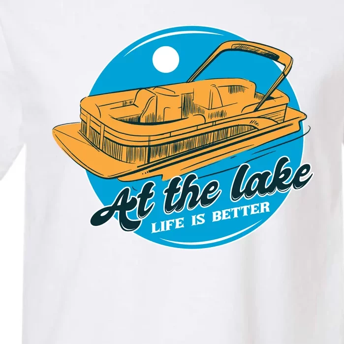 At The Lake Life Is Better Pontoon Garment-Dyed Heavyweight T-Shirt