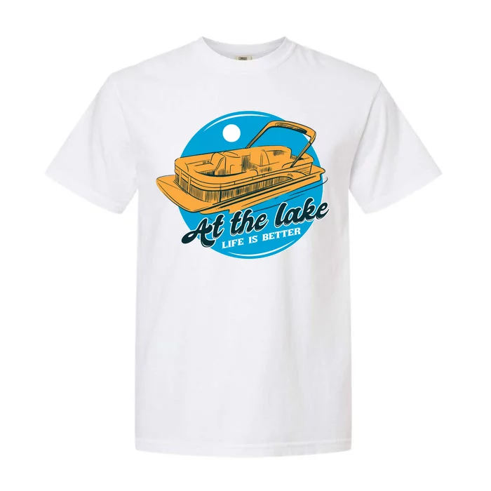 At The Lake Life Is Better Pontoon Garment-Dyed Heavyweight T-Shirt