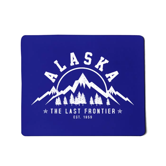 Alaska The Last Frontier Est 1959 Mountains Nature Gift Mousepad