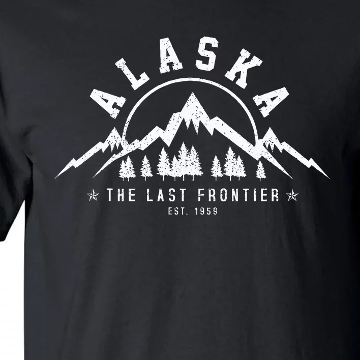 Alaska The Last Frontier Est. 1959 Mountains Nature Gift Tall T-Shirt