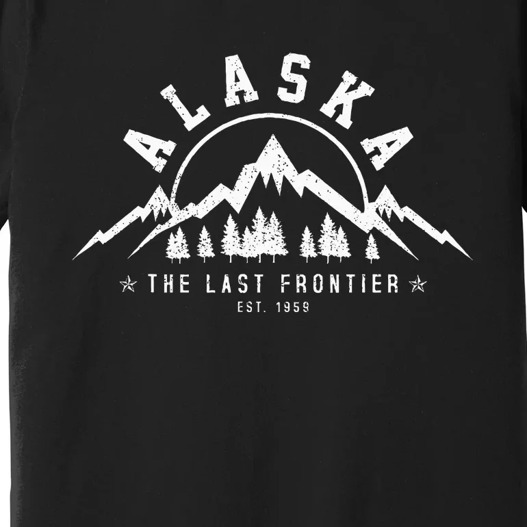 Alaska The Last Frontier Est. 1959 Mountains Nature Gift Premium T-Shirt