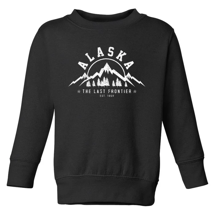 Alaska The Last Frontier Est. 1959 Mountains Nature Gift Toddler Sweatshirt