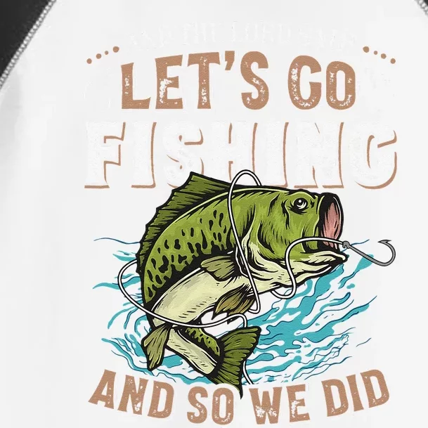 And The Lord Said Let's Go Fishing Humor Christian Fishing Toddler Fine Jersey T-Shirt