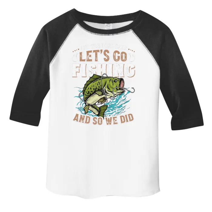 And The Lord Said Let's Go Fishing Humor Christian Fishing Toddler Fine Jersey T-Shirt