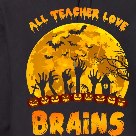 All Teacher Love Brains Premium Hoodie