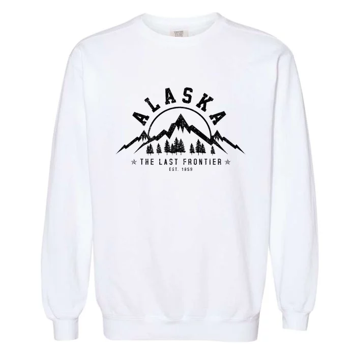 Alaska The Last Frontier Est. 1959 Mountains Nature Gift Garment-Dyed Sweatshirt