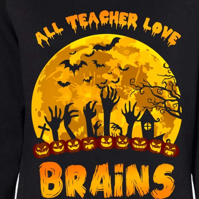 All Teacher Love Brains Womens California Wash Sweatshirt