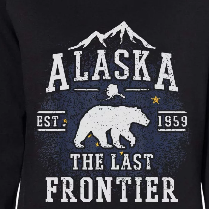 Alaska The Last Frontier Adventure Alaskan Home Gift Womens California Wash Sweatshirt