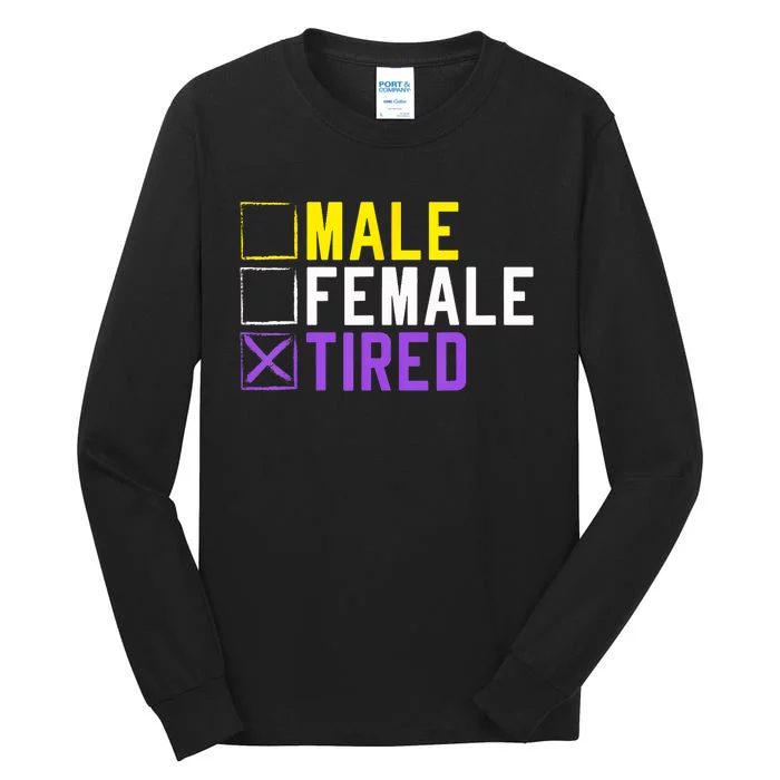 Asexual Transexual Lgbt Pride Gift Tired Non Binary Tall Long Sleeve T-Shirt