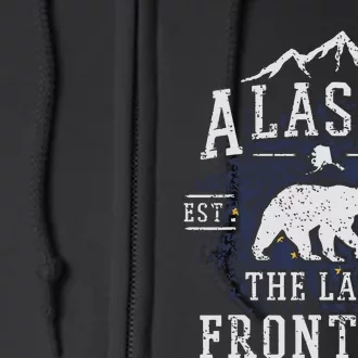 Alaska The Last Frontier Shirts Adventure Alaskan Home Gift Full Zip Hoodie