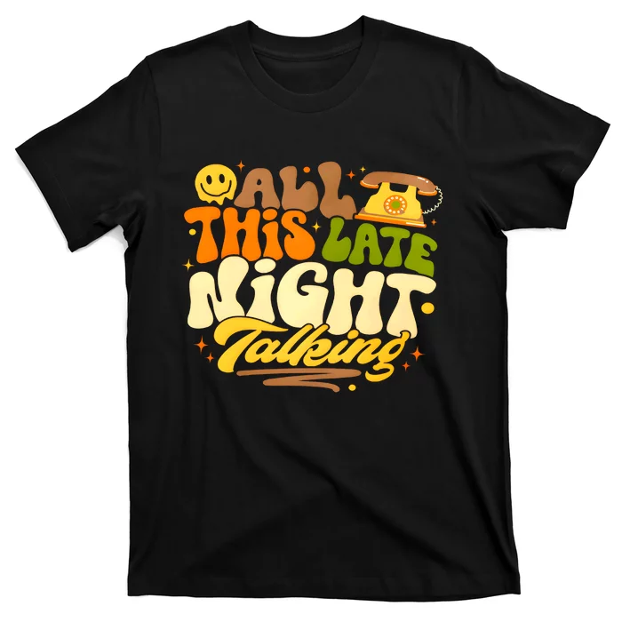 All This Late Night Talking Love On Tour T-Shirt