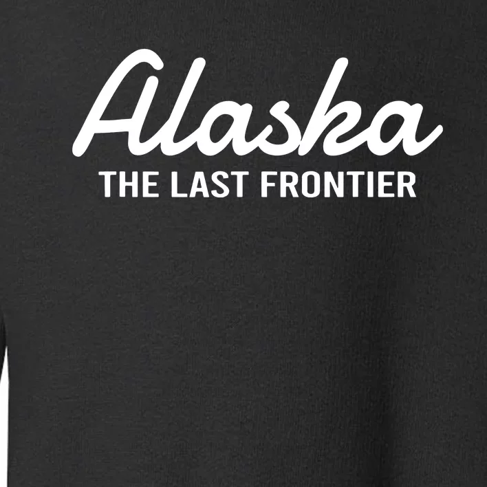 Alaska The Last Frontier Throwback Design Classic Toddler Sweatshirt