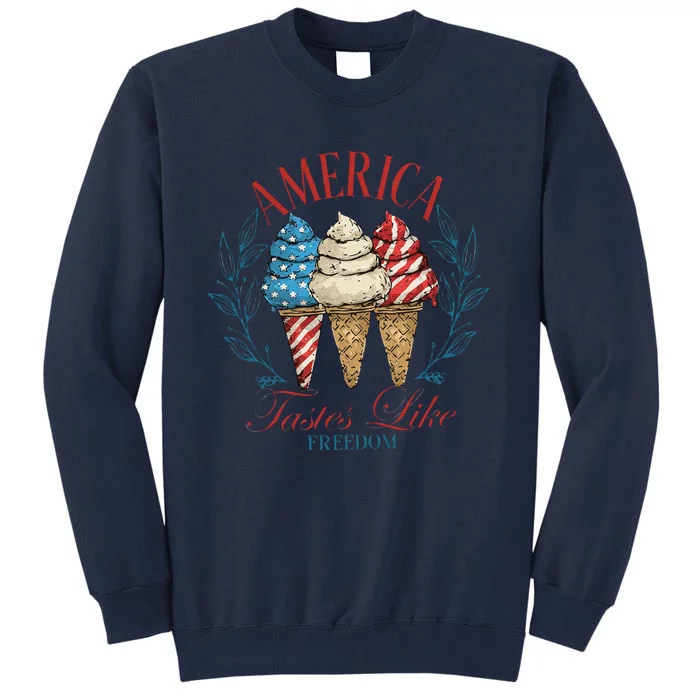 America Tastes Like Freedom American Girly 4th Of July Tall Sweatshirt