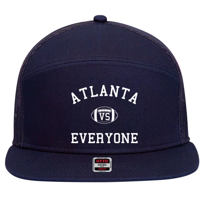 Atlanta Vs Everyone Football Sports Fans 7 Panel Mesh Trucker Snapback Hat