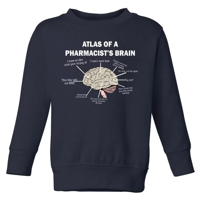 Atlas of A Pharmacist's Brain Toddler Sweatshirt