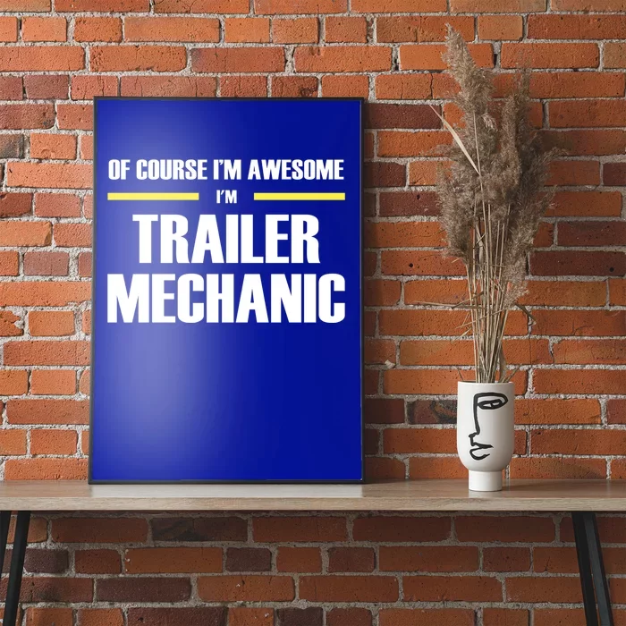 Awesome Trailer Mechanic Gift Poster