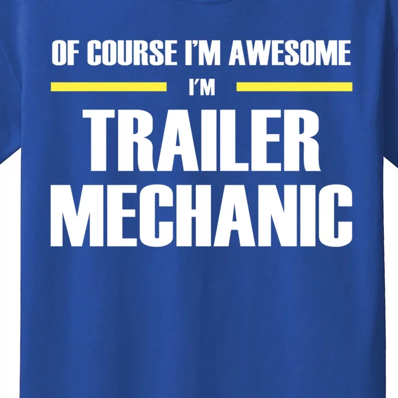 Awesome Trailer Mechanic Gift Kids T-Shirt