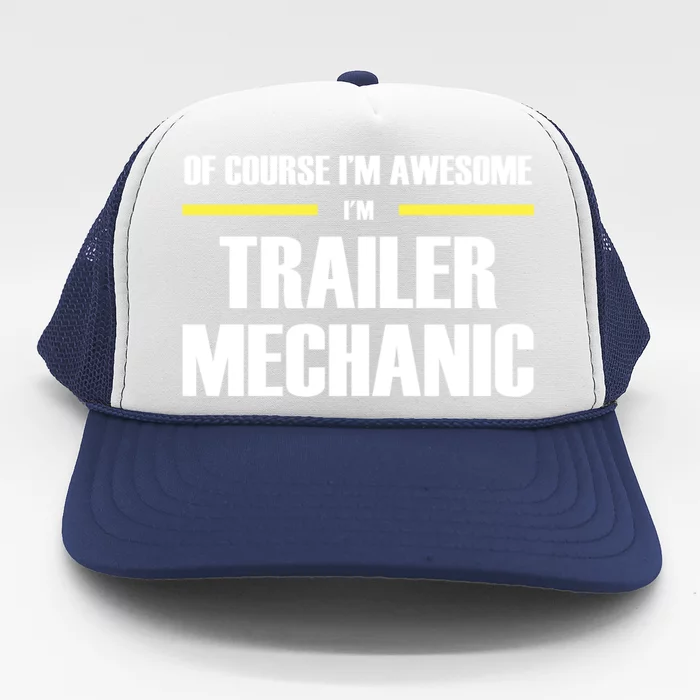 Awesome Trailer Mechanic Gift Trucker Hat