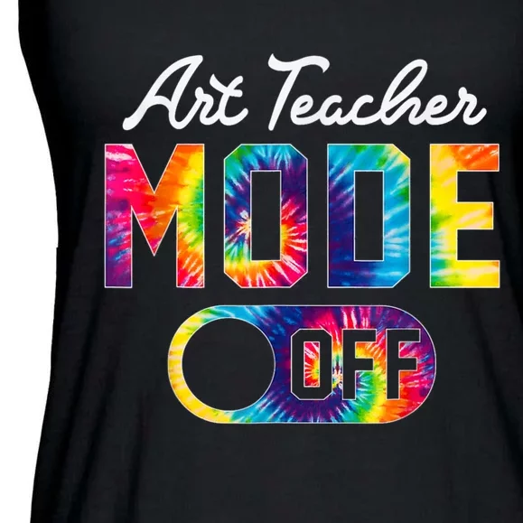 Art Teacher Mode Off Happy Last Day Of School Tie Dye Summer Ladies Essential Flowy Tank