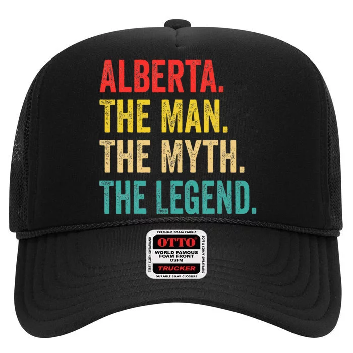 Alberta The Man The Myth The Legend High Crown Mesh Trucker Hat