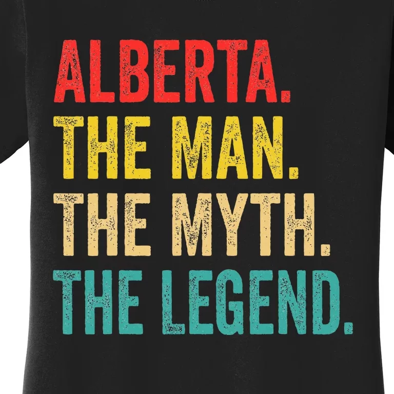 Alberta The Man The Myth The Legend Women's T-Shirt