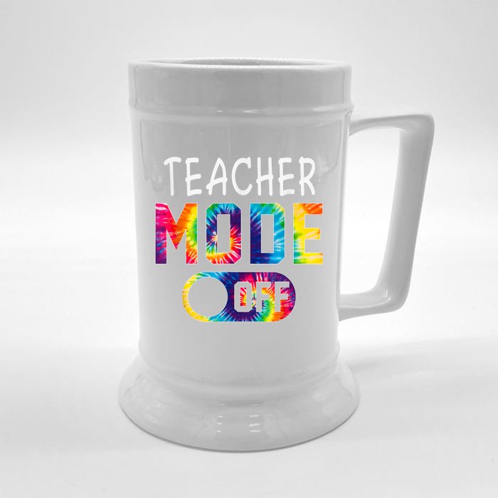 Art Teacher Mode Off Happy Last Day Of School Tie Dye Summer Front & Back Beer Stein