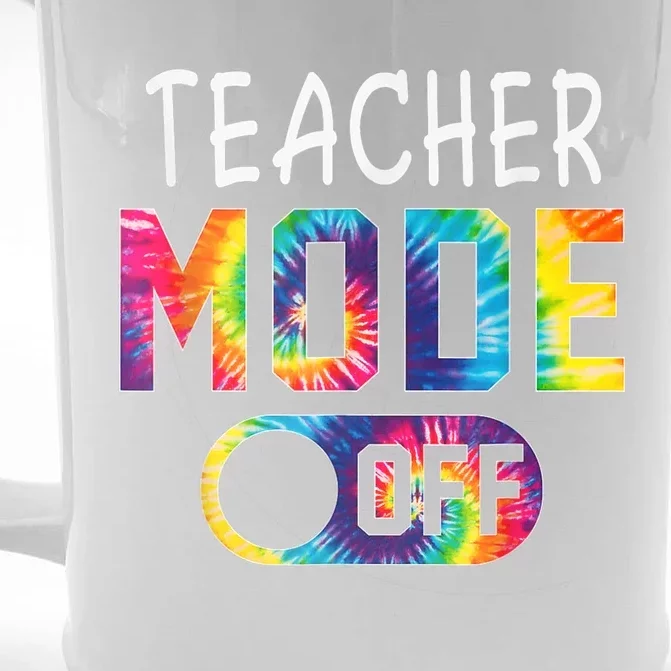 Art Teacher Mode Off Happy Last Day Of School Tie Dye Summer Front & Back Beer Stein